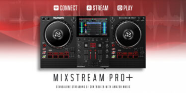 【新商品】Amazon Musicストリーミング対応スタンドアローンDJコントローラー新製品「MIXSTREAM PRO ＋」が発売